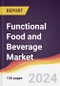 Functional Food and Beverage Market Report: Trends, Forecast and Competitive Analysis to 2030 - Product Image