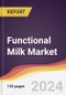 Functional Milk Market Report: Trends, Forecast and Competitive Analysis to 2030 - Product Thumbnail Image