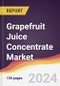 Grapefruit Juice Concentrate Market Report: Trends, Forecast and Competitive Analysis to 2030 - Product Thumbnail Image