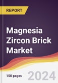 Magnesia Zircon Brick Market Report: Trends, Forecast and Competitive Analysis to 2030- Product Image