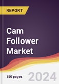 Cam Follower Market Report: Trends, Forecast and Competitive Analysis to 2030- Product Image