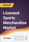 Licensed Sports Merchandise Market Report: Trends, Forecast and Competitive Analysis to 2030 - Product Image