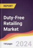 Duty-Free Retailing Market Report: Trends, Forecast and Competitive Analysis to 2030- Product Image