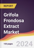 Grifola Frondosa Extract Market Report: Trends, Forecast and Competitive Analysis to 2030- Product Image