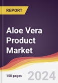 Aloe Vera Product Market Report: Trends, Forecast and Competitive Analysis to 2030- Product Image