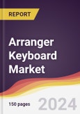 Arranger Keyboard Market Report: Trends, Forecast and Competitive Analysis to 2030- Product Image