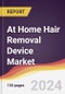 At Home Hair Removal Device Market Report: Trends, Forecast and Competitive Analysis to 2030 - Product Thumbnail Image