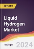 Liquid Hydrogen Market Report: Trends, Forecast and Competitive Analysis to 2030- Product Image