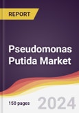 Pseudomonas Putida Market Report: Trends, Forecast and Competitive Analysis to 2030- Product Image