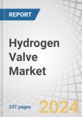 Hydrogen Valve Market by Type (Ball, Needle, Check, Pressure Relief, Globe, Flow Control), Size, Material (Steel, Aluminum), Pressure, Implementation, Application (Production, Fueling Station, Storage, Transportation, Fuel Sell) - Global Forecast to 2030- Product Image