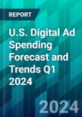 U.S. Digital Ad Spending Forecast and Trends Q1 2024: Retail Will Drive Growth on Both Buy and Sell Sides- Product Image