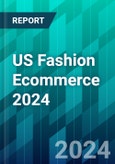 US Fashion Ecommerce 2024: How the Path to Purchase Is Shifting Across the Biggest Category in Online Retail- Product Image