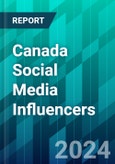 Canada Social Media Influencers: How Creator Partnerships Are Making Their Way Into Social Media Marketing- Product Image