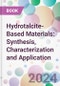 Hydrotalcite-Based Materials: Synthesis, Characterization and Application - Product Thumbnail Image