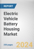 Electric Vehicle Battery Housing Market By Vehicle Type: Global Opportunity Analysis and Industry Forecast, 2024-2033- Product Image