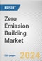 Zero Emission Building Market By Element Type: Global Opportunity Analysis and Industry Forecast, 2024-2033 - Product Image