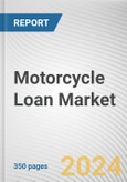 Motorcycle Loan Market By Type: Global Opportunity Analysis and Industry Forecast, 2024-2032- Product Image