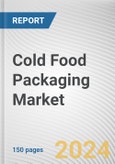 Cold Food Packaging Market By Material: Global Opportunity Analysis and Industry Forecast, 2024-2033- Product Image