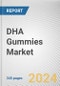 DHA Gummies Market By Source: Global Opportunity Analysis and Industry Forecast, 2024-2034 - Product Thumbnail Image