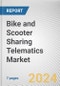 Bike and Scooter Sharing Telematics Market By Service Type: Global Opportunity Analysis and Industry Forecast, 2024-2033 - Product Image