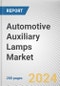 Automotive Auxiliary Lamps Market By Type: Global Opportunity Analysis and Industry Forecast, 2023-2032 - Product Image