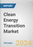 Clean Energy Transition Market By Type: Global Opportunity Analysis and Industry Forecast, 2024-2028- Product Image