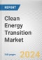 Clean Energy Transition Market By Type: Global Opportunity Analysis and Industry Forecast, 2024-2028 - Product Image