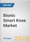 Bionic Smart Knee Market By Material: Global Opportunity Analysis and Industry Forecast, 2024-2033- Product Image