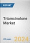 Triamcinolone Market By Type: Global Opportunity Analysis and Industry Forecast, 2024-2033 - Product Image