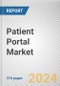 Patient Portal Market By Type: Global Opportunity Analysis and Industry Forecast, 2024-2033 - Product Image