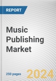 Music Publishing Market By Type of Rights: Global Opportunity Analysis and Industry Forecast, 2024-2032- Product Image