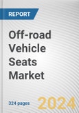 Off-road Vehicle Seats Market By Type: Global Opportunity Analysis and Industry Forecast, 2024-2033- Product Image