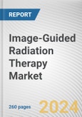 Image-Guided Radiation Therapy Market By Product, Stereotactic Therapy, Particle Therapy, Others) By End User: Global Opportunity Analysis and Industry Forecast, 2024-2033- Product Image