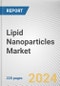 Lipid Nanoparticles Market By Type: Global Opportunity Analysis and Industry Forecast, 2024-2033 - Product Thumbnail Image