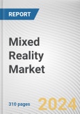 Mixed Reality Market By Component, By Application: Global Opportunity Analysis and Industry Forecast, 2024-2032- Product Image