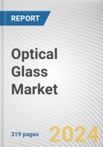 Optical Glass Market By Raw Material, By Application: Global Opportunity Analysis and Industry Forecast, 2023-2032- Product Image