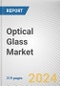 Optical Glass Market By Raw Material, By Application: Global Opportunity Analysis and Industry Forecast, 2023-2032 - Product Image