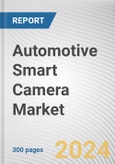 Automotive Smart Camera Market By Technology, Parking Assistance, Driver Monitoring, Others): Global Opportunity Analysis and Industry Forecast, 2024-2032- Product Image