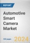 Automotive Smart Camera Market By Technology, Parking Assistance, Driver Monitoring, Others): Global Opportunity Analysis and Industry Forecast, 2024-2032 - Product Image