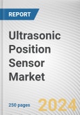 Ultrasonic Position Sensor Market By Range, By Application: Global Opportunity Analysis and Industry Forecast, 2024-2032- Product Image