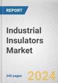 Industrial Insulators Market By Type, By Material Type: Global Opportunity Analysis and Industry Forecast, 2024-2033- Product Image