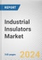 Industrial Insulators Market By Type, By Material Type: Global Opportunity Analysis and Industry Forecast, 2024-2033 - Product Thumbnail Image