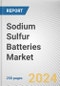 Sodium Sulfur Batteries Market By Application,: Global Opportunity Analysis and Industry Forecast, 2024-2033 - Product Image