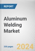 Aluminum Welding Market By Wire Type: Global Opportunity Analysis and Industry Forecast, 2024-2030- Product Image