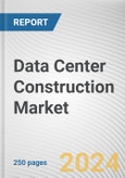 Data Center Construction Market By Construction Type, By Tier: Global Opportunity Analysis And Industry Forecast, 2024-2032- Product Image