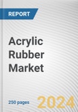 Acrylic Rubber Market By Source: Global Opportunity Analysis and Industry Forecast, 2024-2033- Product Image