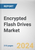 Encrypted Flash Drives Market By Type: Global Opportunity Analysis and Industry Forecast, 2024-2032- Product Image