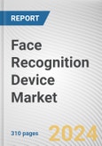 Face Recognition Device Market By Type, By Application: Global Opportunity Analysis and Industry Forecast, 2024-2032- Product Image