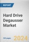 Hard Drive Degausser Market By Type: Global Opportunity Analysis and Industry Forecast, 2024-2032 - Product Thumbnail Image