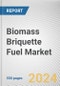 Biomass Briquette Fuel Market By Raw Material: Global Opportunity Analysis and Industry Forecast, 2024-2033 - Product Image